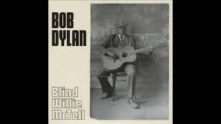 Bob Dylan quotBlind Willie McTellquot take 1 [upl. by Nagorb]