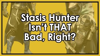 Destiny 2 Is Stasis Hunter Really That Bad Renewal GraspsFr0stEE5 Build [upl. by Archie]