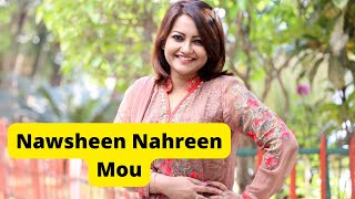 Best Bangladeshi Television Actress Nawsheen Nahreen Mou Biography [upl. by Ettelrahc]