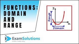 Functions  Domain and Range  tutorial 1  ExamSolutions [upl. by Cristiona]