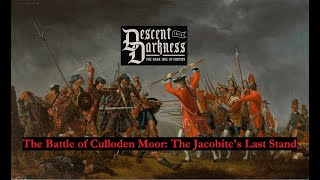 The Battle of Culloden The Last Stand of the Jacobites [upl. by Borlase]