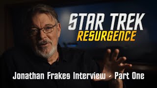 Star Trek Resurgence  Jonathan Frakes Interview Part One [upl. by Bender]