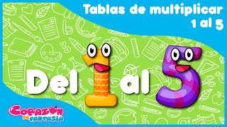 Tablas de multiplicar 1 al 5  canciones infantiles  Corazón de Fantasía [upl. by Htaek]