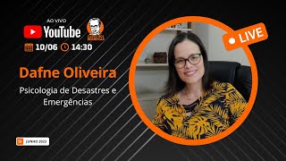 Psicologia de Desastres e Emergências por Dafne Oliveira [upl. by Everrs620]