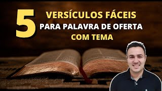 5 VESICULOS FÁCEIS para palavra de oferta com  TEMA [upl. by Alaik]