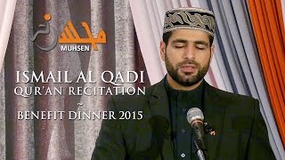 Shaykh Ismail Al Qadi  Qur’an Recitation  Muhsen Benefit Dinner 2015 [upl. by Ailima]