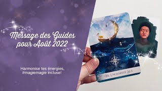 Tirage de cartes  ✨Messages des Guides pour Août 2022✨ [upl. by Llevram]