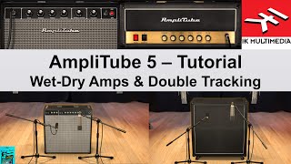 AmpliTube 5 Tutorial  Double Tracking amp WetDry Rig [upl. by Yelrebmik]