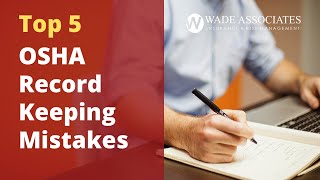 Top 5 OSHA Recordkeeping Mistakes to Avoid [upl. by Eelamme]