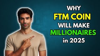 FTM Why FANTOM FTM will make Millionaires in 2025 [upl. by Hasile39]