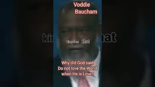 Voddie Baucham on Do Not Love The World christ voddiebaucham chrisitian godislove shorts [upl. by Haleelahk]