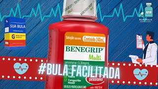 Bula Facilitada do Benegrip Multi – Como funciona Benegrip Multi Para que serve Benegrip Multi [upl. by Lira195]