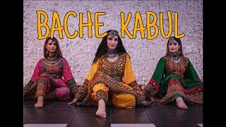 BACHE KABUL  Aryana Sayeed  Bollywood Dance Cover  Meira Omar Sipel Evin Lima [upl. by Nally]