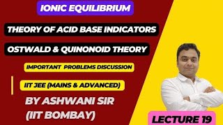 THEORY OF ACID BASE INDICATORS  OSTWALD THEORY  QUINONOID  IONIC EQUILIBRIUM Class11 CHEMISTRY [upl. by Annirac328]