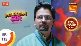 Maddam Sir  Ep 115  Full Episode  18th November 2020 [upl. by Hnad]