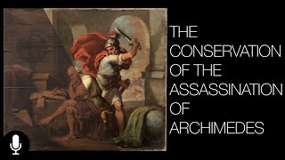 The Conservation of The Assassination of Archimedes Narrated Version [upl. by Monetta]