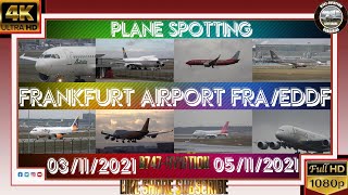 4K Plane Spotting At Frankfurt Airport From The 03112021 To The 05112021 FRAEDDF [upl. by Dnalevelc378]