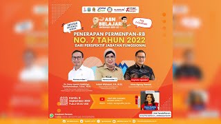 WEBINAR ASN BELAJAR SERI 35  PENERAPAN PERMENPAN RB NO 7 TAHUN 2022 DARI PERSPEKTIF JABFUNG [upl. by Gilliam958]