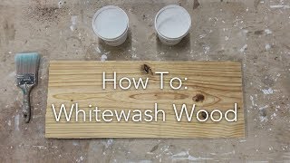 How To Whitewash Wood [upl. by Viv]