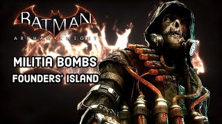 Batman Arkham Knight  Founders Island Militia Bomb Locations Campaign for Disarmament [upl. by Alica44]