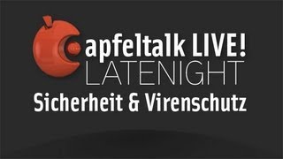 Apfeltalk LIVE Latenight  Sicherheit amp Virenschutz HD [upl. by Heiney257]