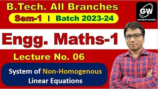 Lec6 I A system of NonHomogenous Linear Equations I Maths1 I by Gulshan Sir I Gateway Classes [upl. by Akinom218]