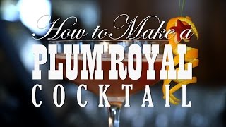 How to Make Coq d’Argent’s Plum Royale Cocktail [upl. by Cath]