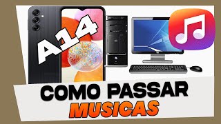 Como Passar Musica do PC Para o Samsung Galaxy A14 [upl. by Ignaz]