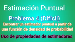 Estimación Puntual Método de Máxima Verosimilitud  Ejercicio 4  Clase 66 [upl. by Vin743]