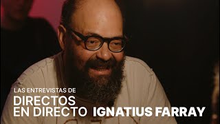 Entrevista a Ignatius Farray  DAVID SUÁREZ Y JORGE YORYA [upl. by Nwahs]