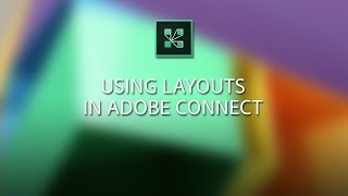 Using Layouts in Adobe Connect [upl. by Akilaz]