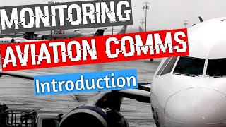 Monitoring Aviation Communications  Part 1 [upl. by Delora]