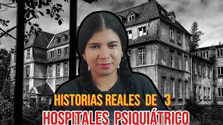 Historias Reales De 3 Hospitales Psiquiátricos [upl. by Annahsohs]