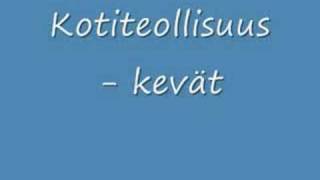 Kotiteollisuus  Kevät [upl. by Avra618]