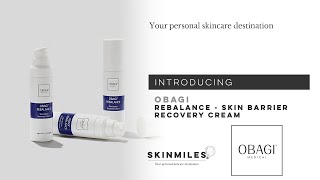 SkinMiles on Obagi REBALANCE Skin Barrier Recovery Cream [upl. by Yerfoeg]