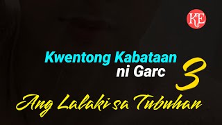 Lalaki sa Tubuhan Garc 3 [upl. by Proctor]