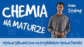 Chemia  Ogniwa galwaniczne na przykładzie ogniwa Daniella [upl. by Cavit]