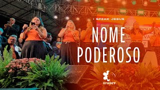 NOME PODEROSO I Speak Jesus  Sextafeira  Congresso UFADET 2024 [upl. by Tnayrb]