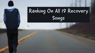 Ranking All 19 Songs on Eminems Recovery [upl. by Acirrej526]