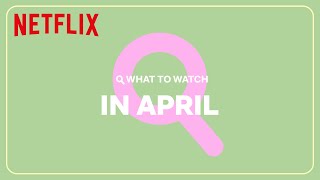 New on Netflix  April 2024 [upl. by Rancell874]