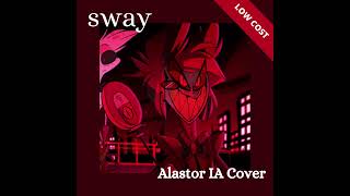 Sway  Michael Buble Alastor IA Cover [upl. by Nnaitsirk577]