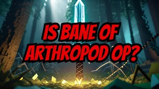 Is Bane of Arthropods OP  Minecraft Enchantment [upl. by Ellasal624]