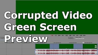 How to Fix Corrupted Videos with Green Screen Preview on Sony Vegas Pro [upl. by Vadnee]