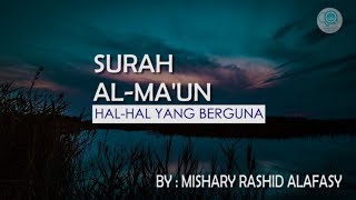 Surah AlMaun dan Terjemahannya  Mishary Rashid Alafasy [upl. by Yona]