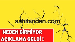 SAHİBİNDEN COM SİTESİ ÇÖKTÜ NEDEN GİRMİYOR AÇIKLAMA GELDİ [upl. by Maida846]