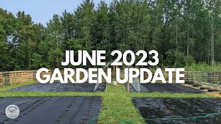 June 2023 Garden Update [upl. by Marriott274]