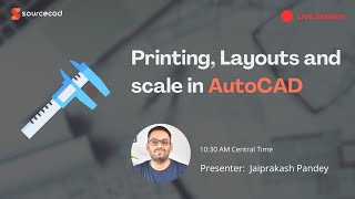 AutoCAD Layout Printing and Scale  Live session [upl. by Yarg]