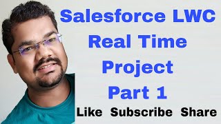 Salesforce LWC Real Time Project Part 1  Lightning Web Components Live Project in Salesforce [upl. by Doubler]