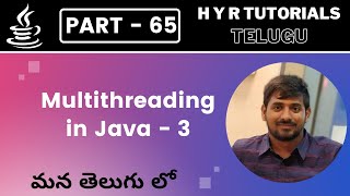 P65  Multithreading in Java  P3  Core Java  Java Programming [upl. by Sabrina441]