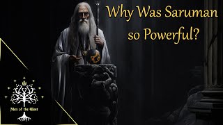 Why Was Saruman So Powerful Middleearth Explained [upl. by Kellia294]